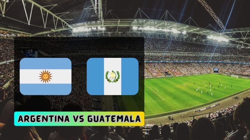 Argentina National Football Team Vs Guatemala National Football Team Timeline